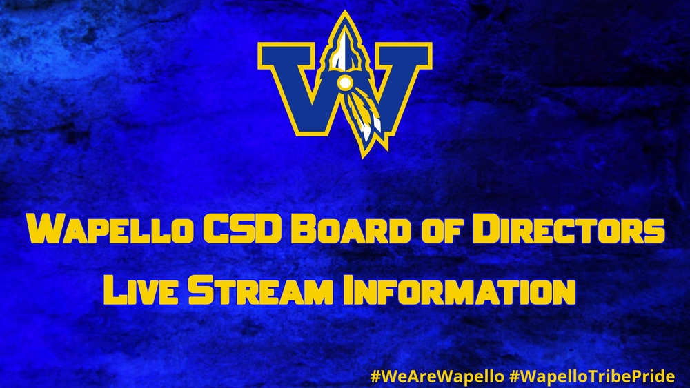 Wapello CSD Boar d of Directors Live Stream Information