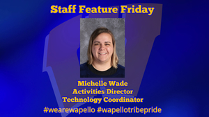 Staff Feature Friday - Michelle Wade, Activities Director and Technology Coordinator