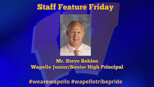 Staff Feature Friday - Steve Bohlen, Wapello Junior/Senior High Principal